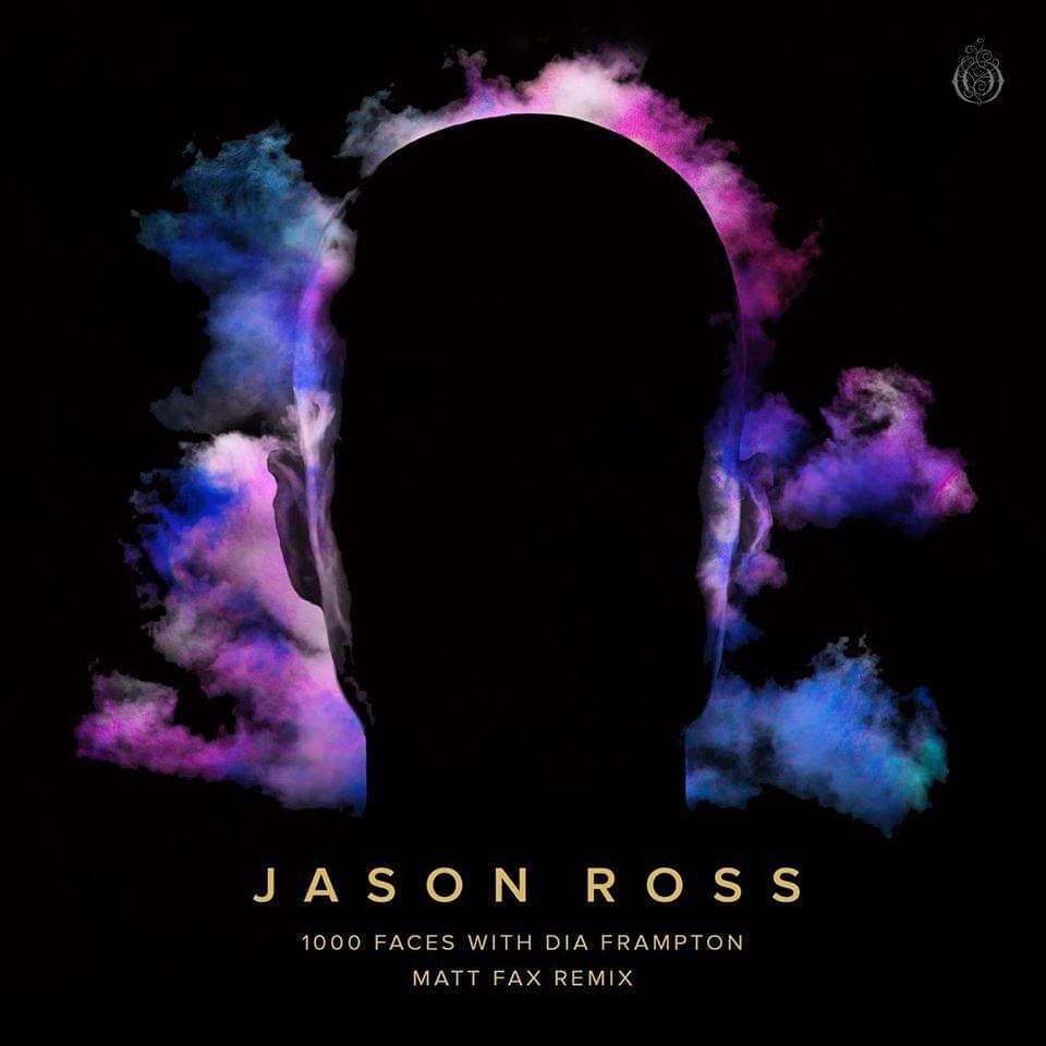 Album cover art for "1000 Faces (Matt Fax Remix)" by Jason Ross & Dia Frampton