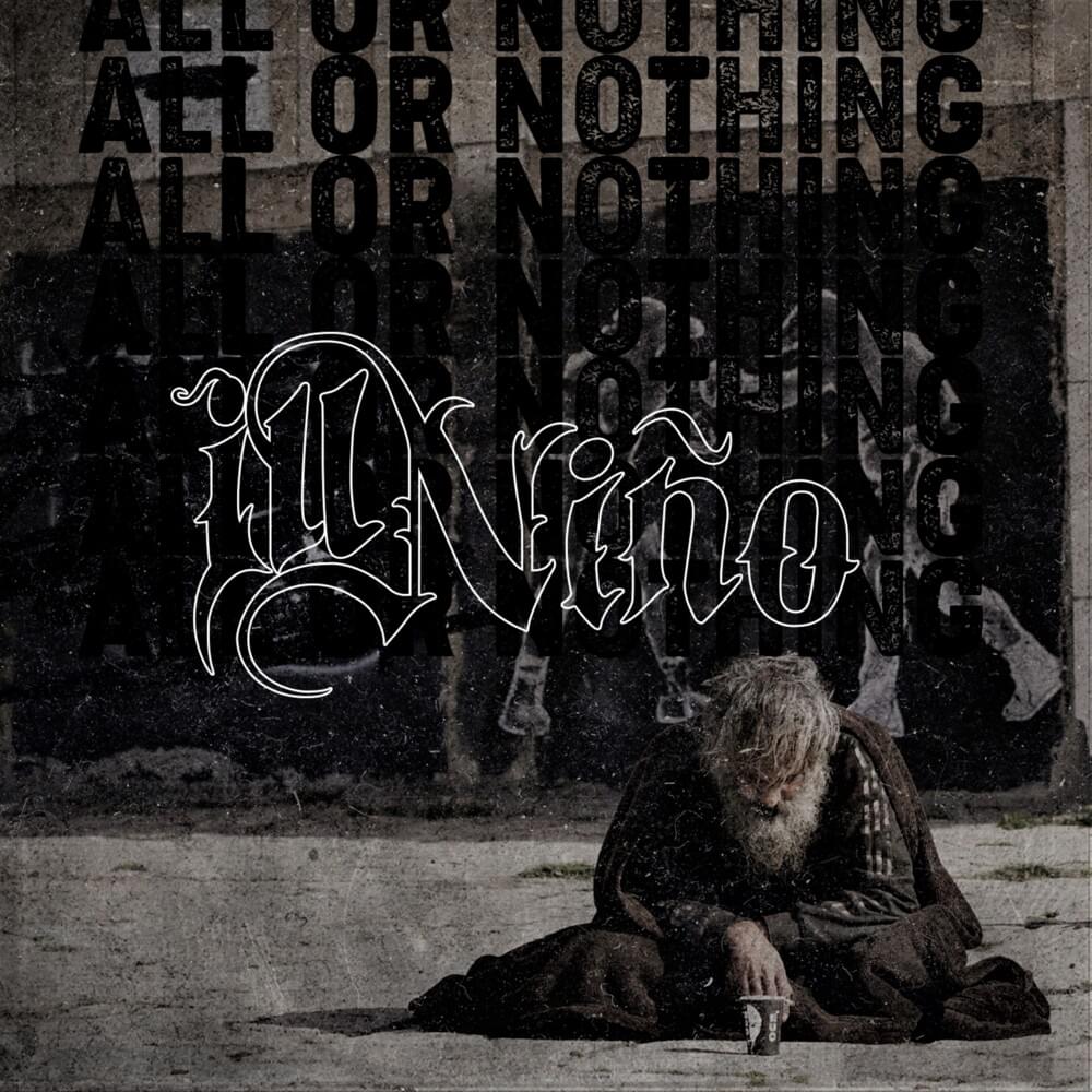 Album cover art for "All or Nothing" by Ill Niño & Sonny Sandoval