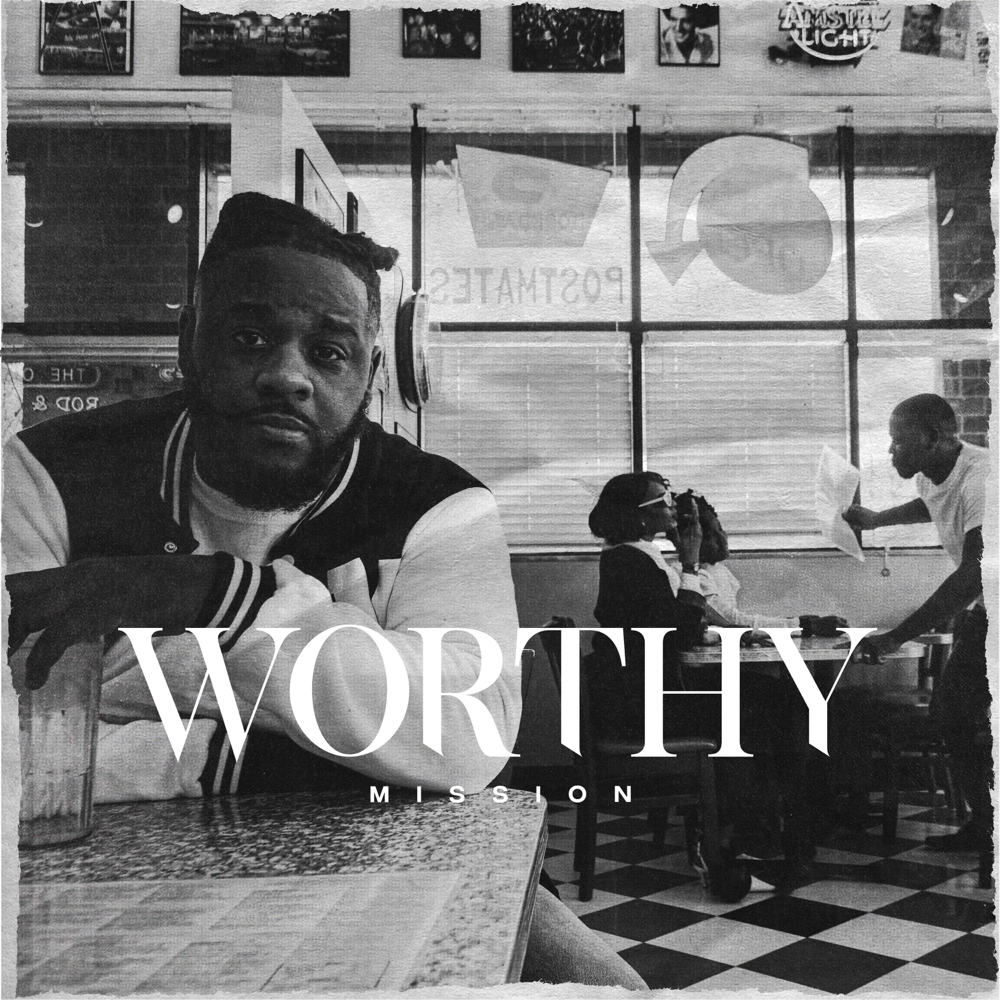 Album cover art for "Worthy" by Mission (Rap)