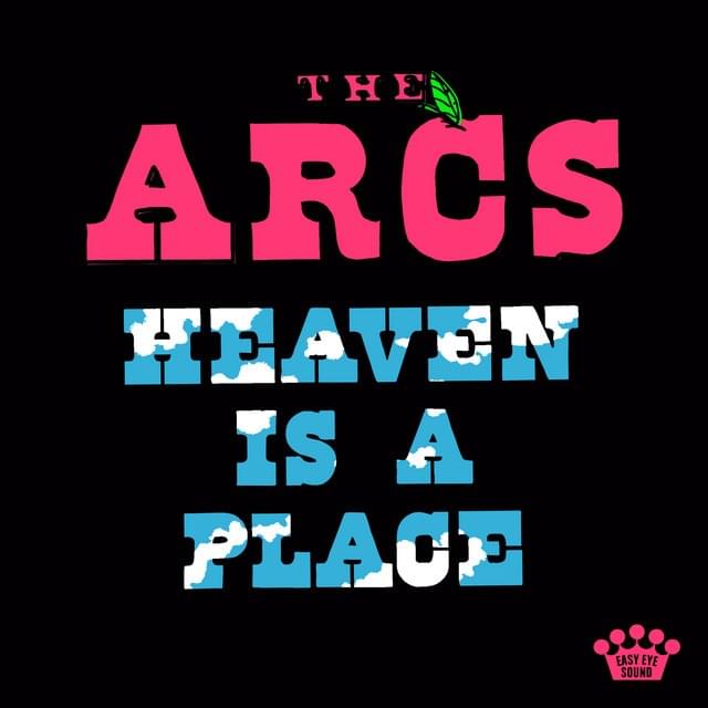 Album cover art for "Heaven Is A Place" by The Arcs