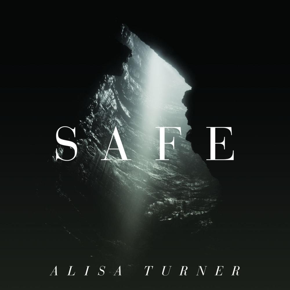 Safe by Alisa Turner