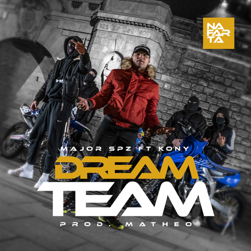 Album cover art for "Dream team" by Major SPZ & Kony091