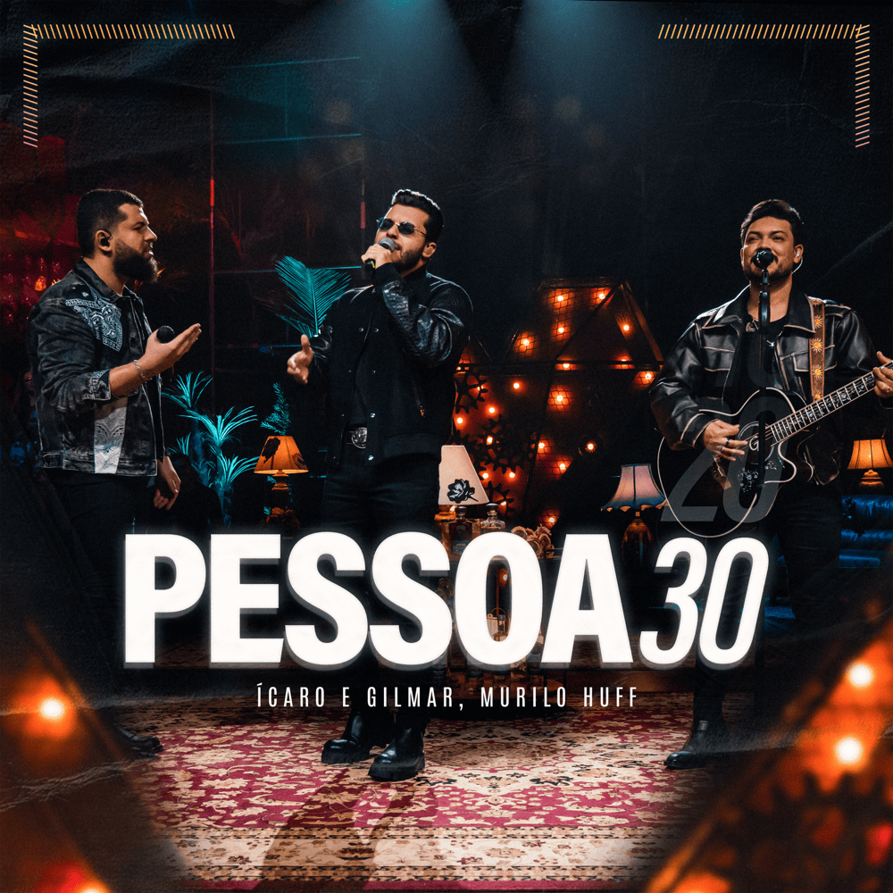 Album cover art for "Pessoa 30 (Ao Vivo)" by Ícaro e Gilmar