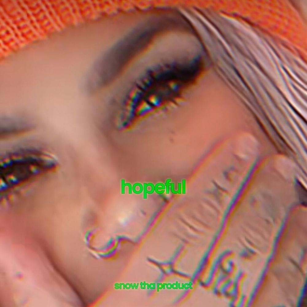 Album cover art for "Hopeful" by Snow Tha Product