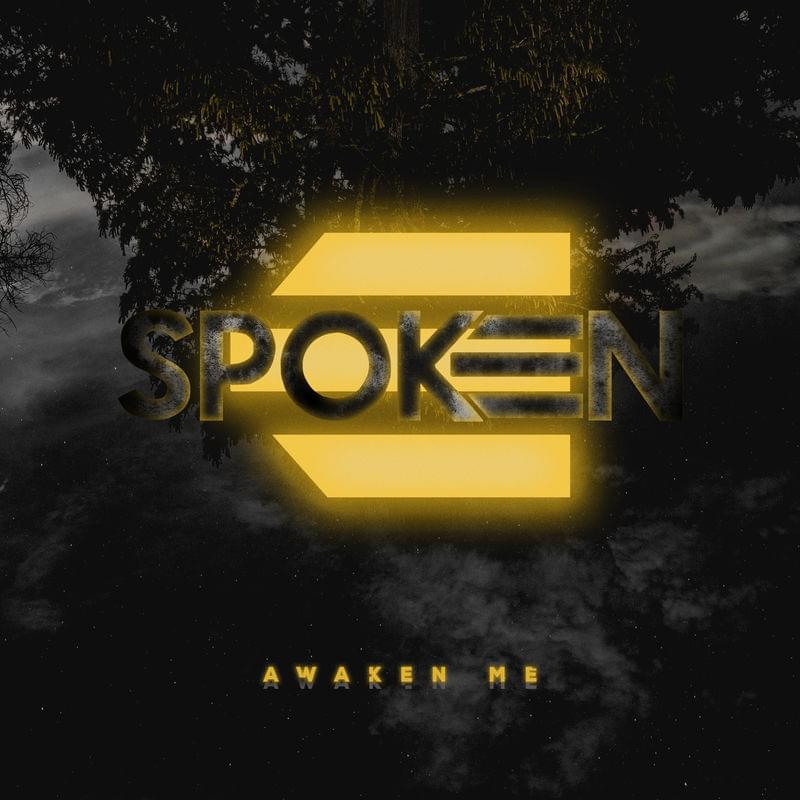 Album cover art for "Awaken Me" by Spoken