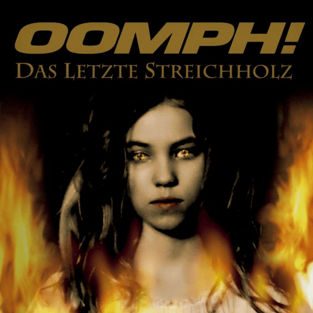 Album cover art for "Das letzte Streichholz ([:SITD:] Remix)" by OOMPH!