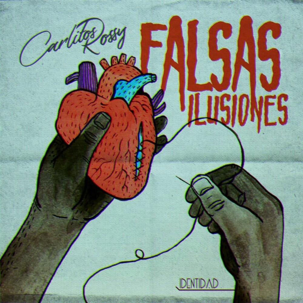 Album cover art for "Falsas Ilusiones" by Carlitos Rossy