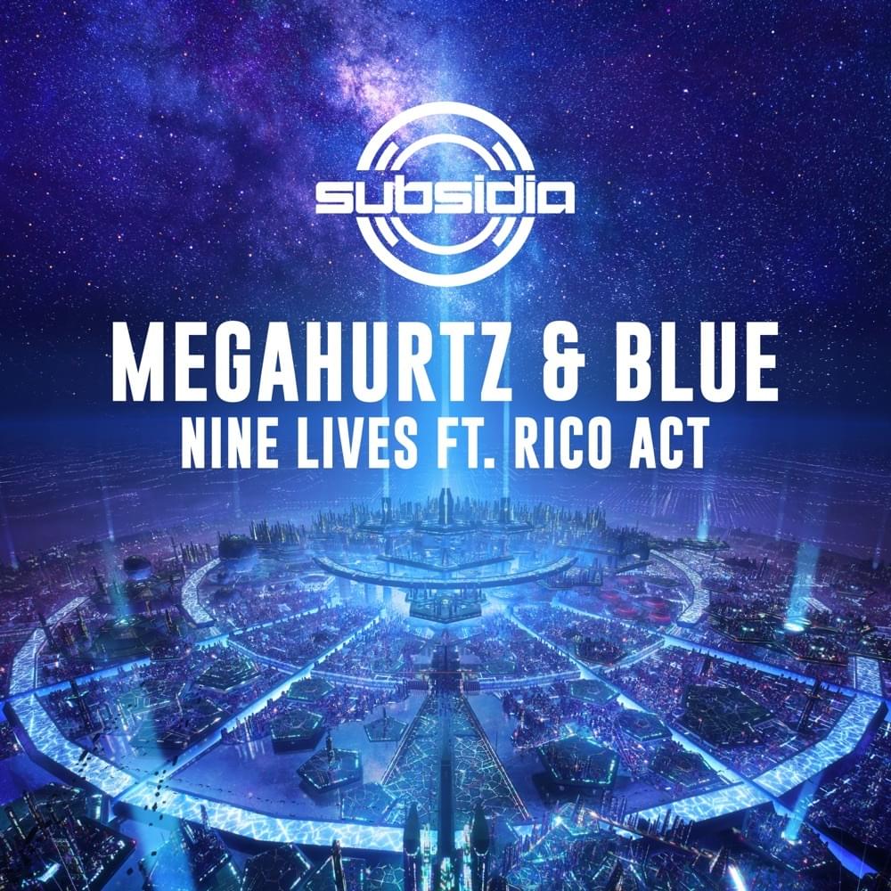 Album cover art for "Nine Lives" by Megahurtz & Blue & Rico Act