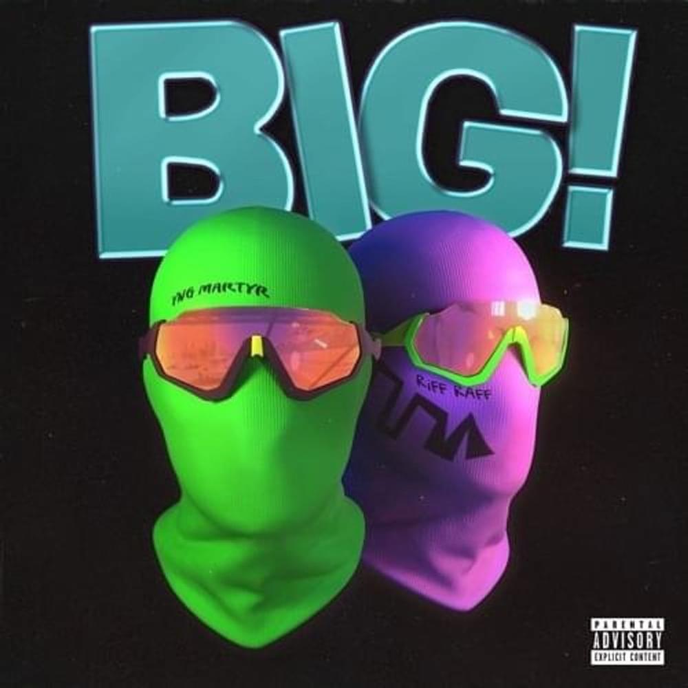 Album cover art for "BiG" by YNG Martyr & RiFF RAFF