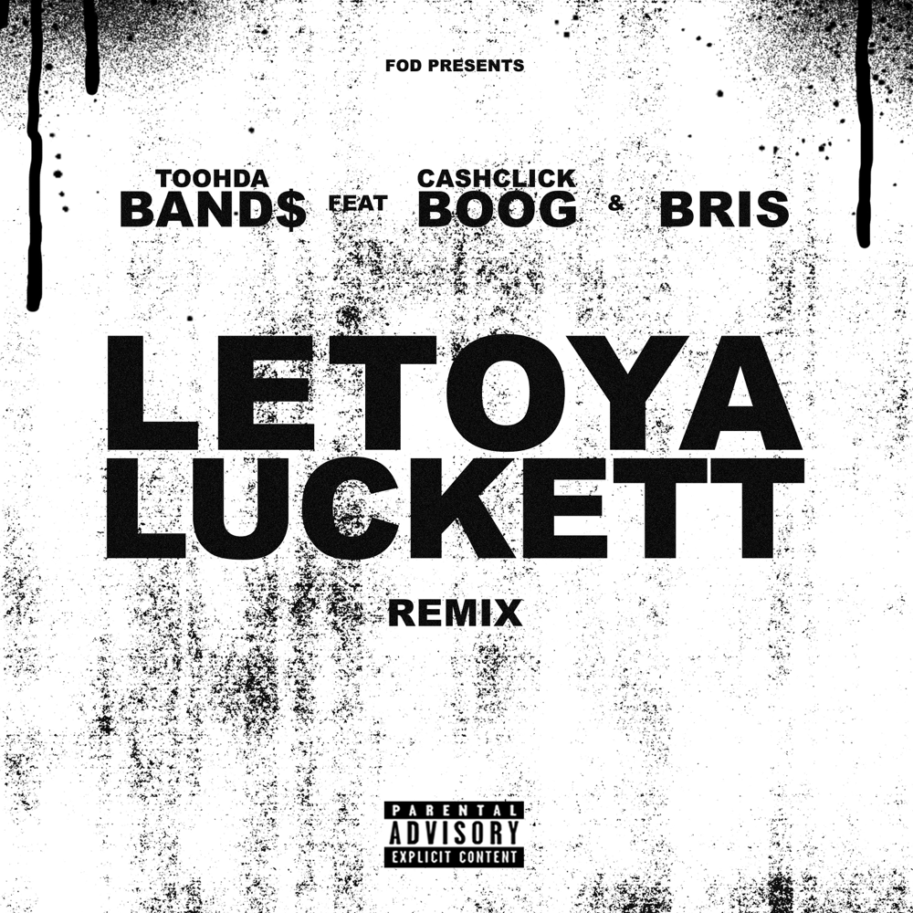 Album cover art for "Letoya Luckett (Remix)" by Toohda Band$