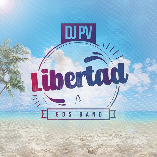 Libertad by DJ PV