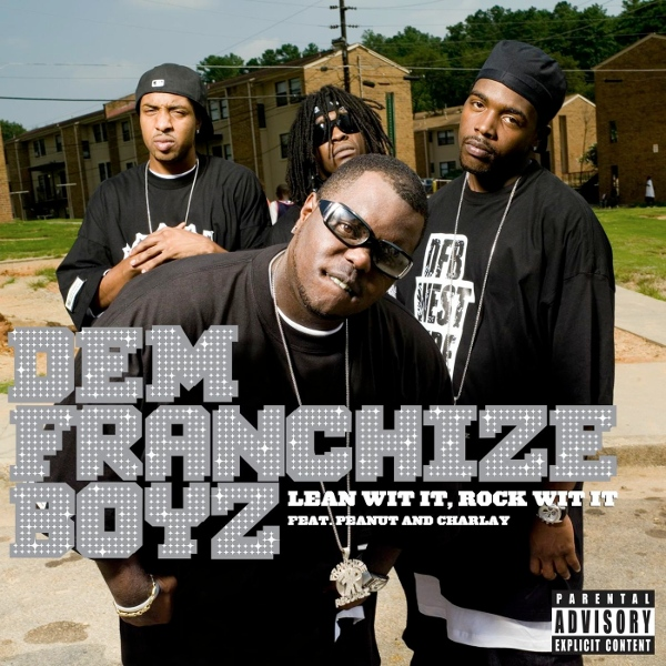 Lean Wit It, Rock Wit It by Dem Franchize Boyz