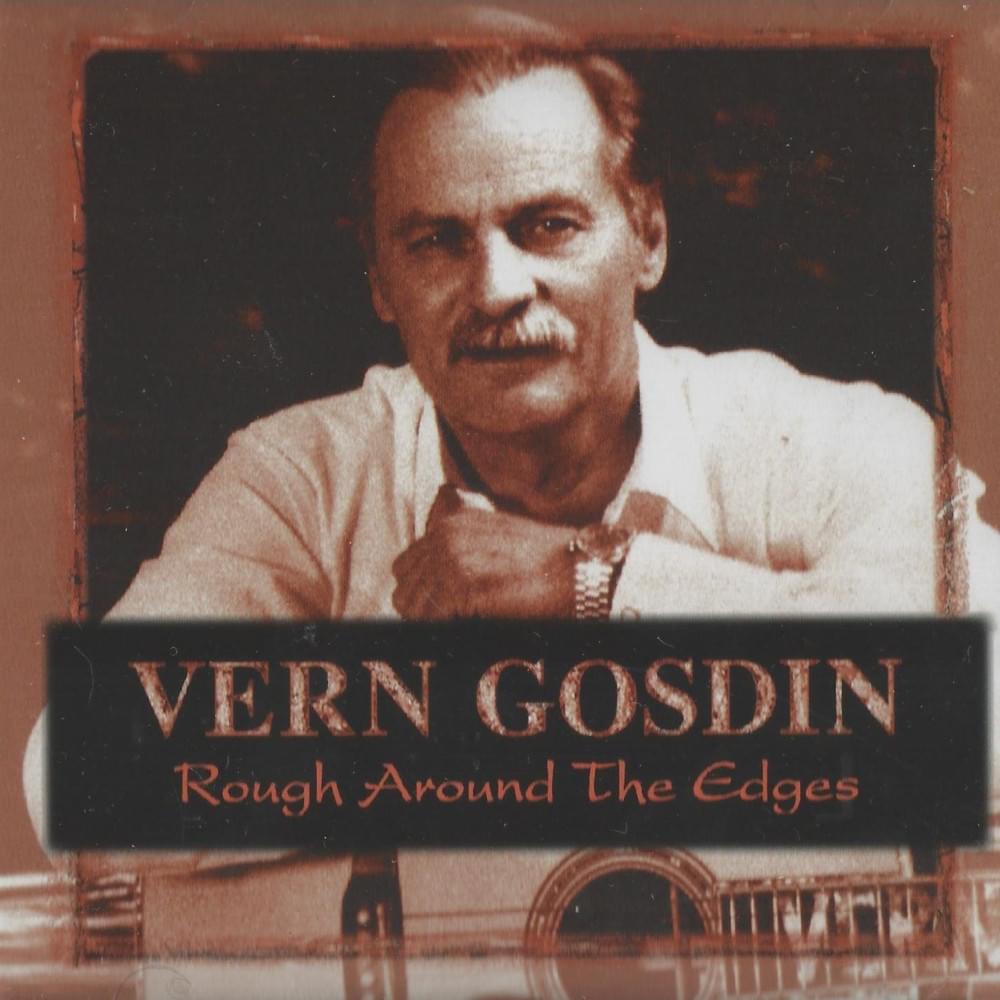 Album cover art for "Rough Around The Edges" by Vern Gosdin