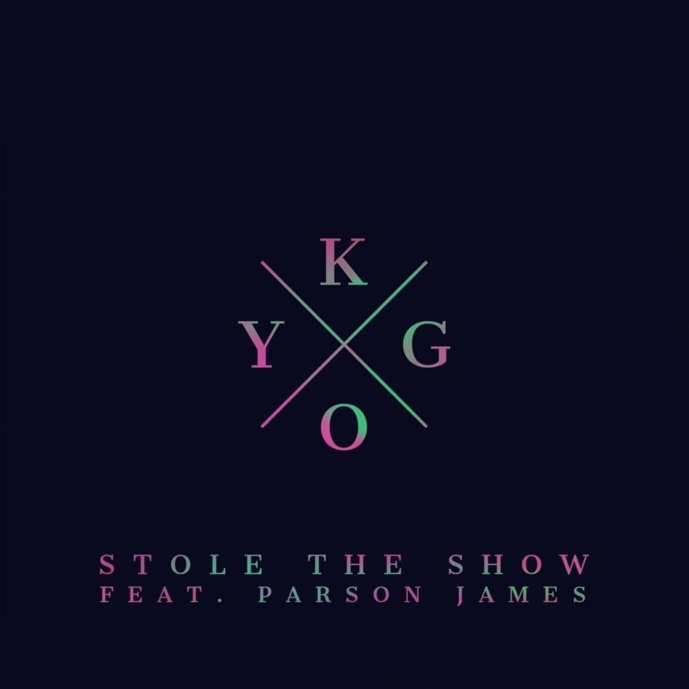 Stole The Show by Kygo