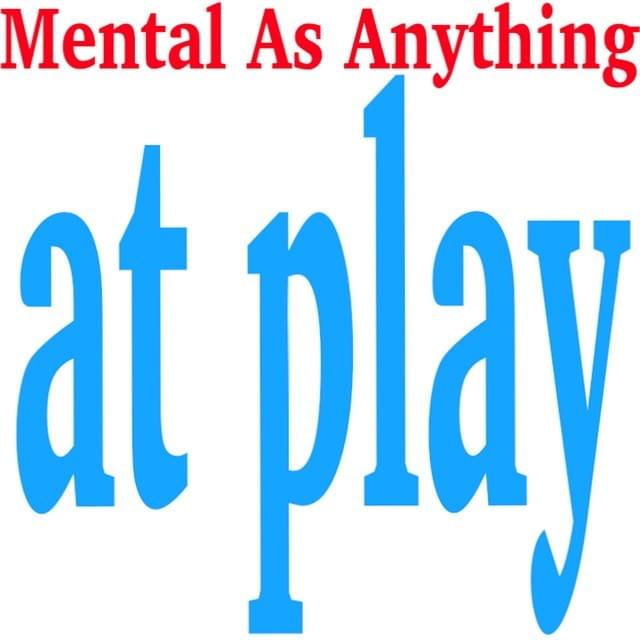 Cover image for Mental As Anything At Play (Live)