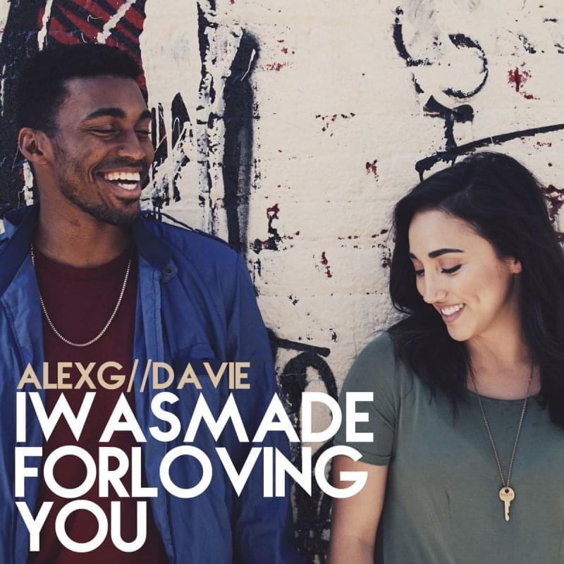 Album cover art for "I Was Made For Loving You" by Alex Blue & DAVIE