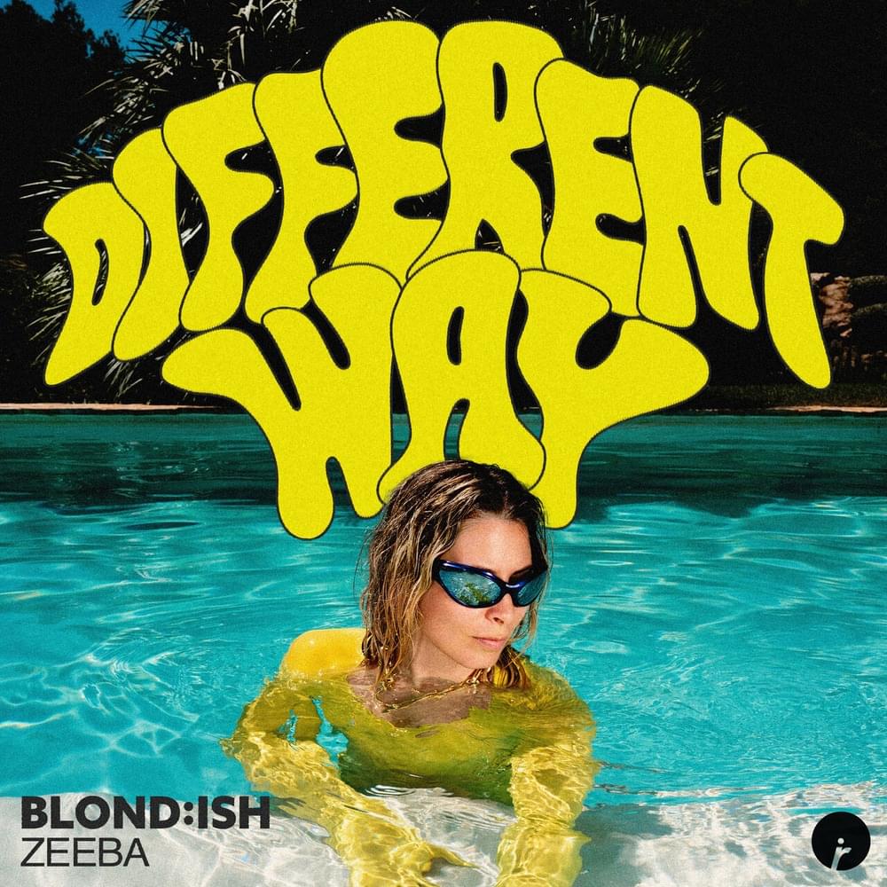 Different Way by BLOND:ISH