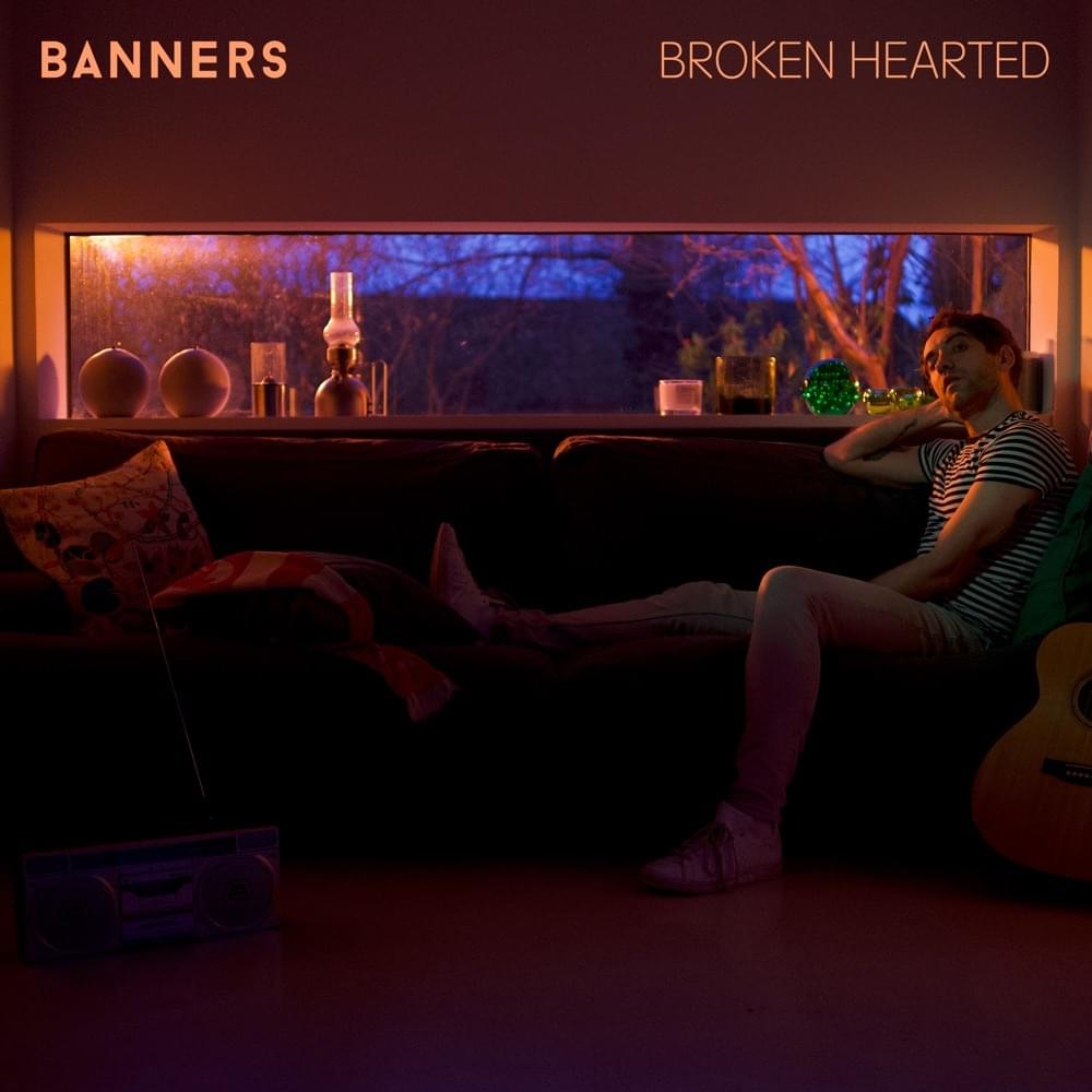 Album cover art for "Broken Hearted" by BANNERS