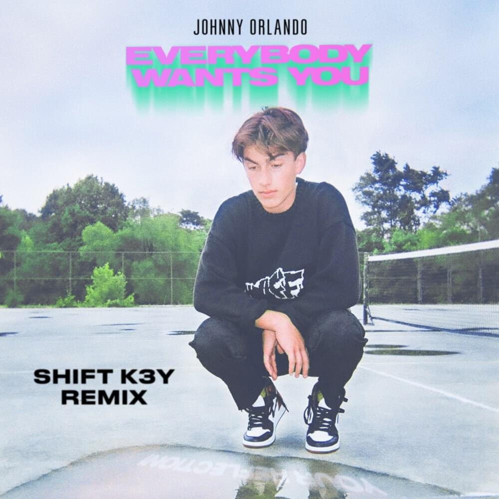 Album cover art for "Everybody Wants You (Shift K3Y Remix)" by Johnny Orlando