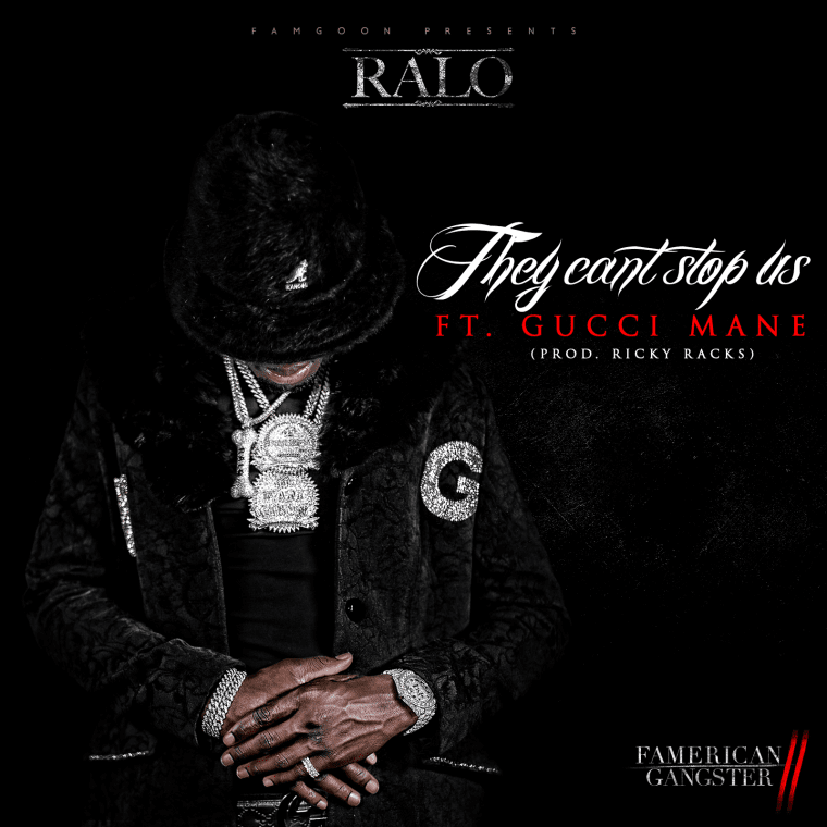 Album cover art for "They Can’t Stop Us" by Ralo & Gucci Mane