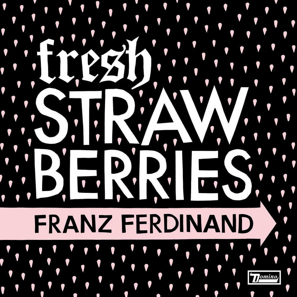 Album cover art for "Fresh Strawberries" by Franz Ferdinand