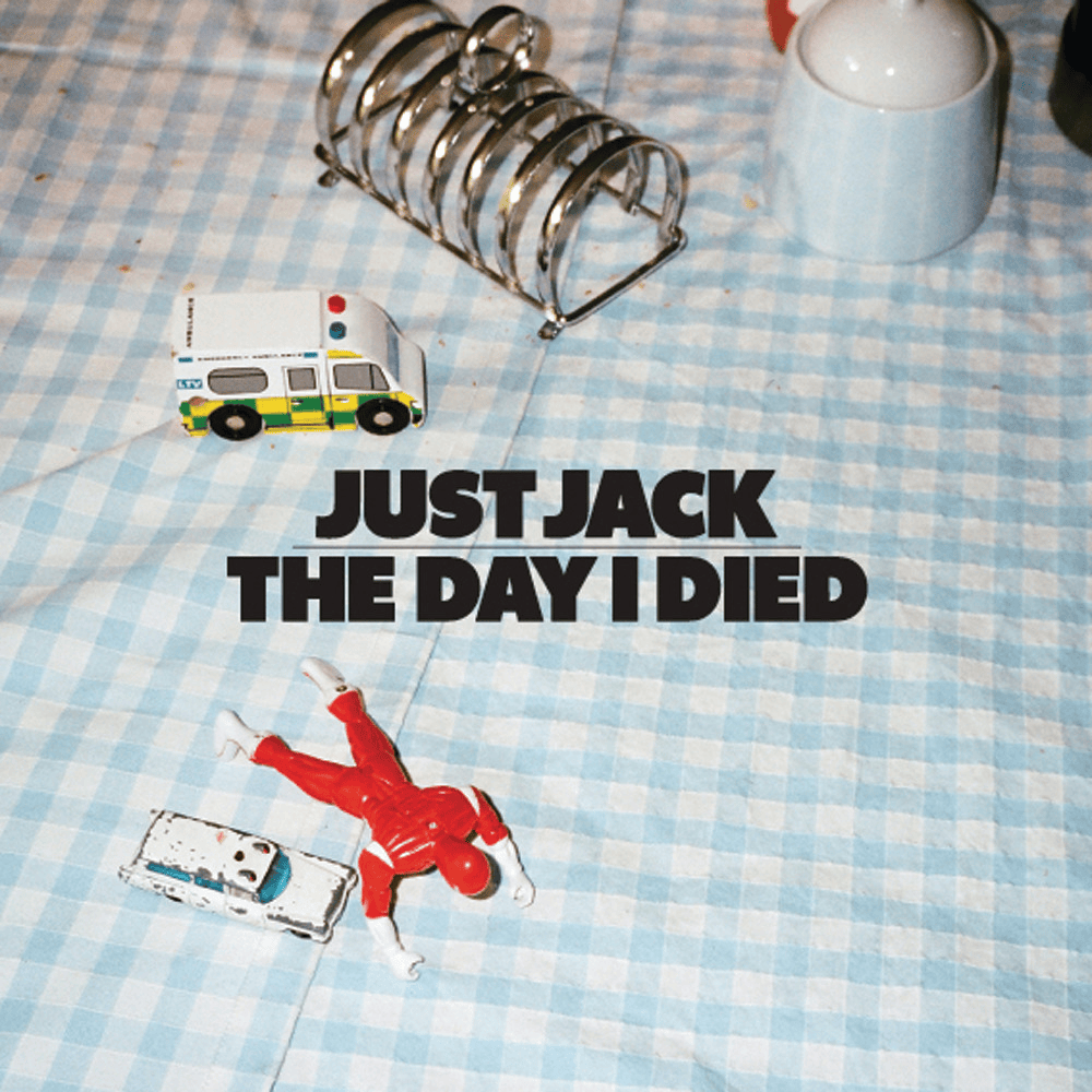 The Day I Died by Just Jack