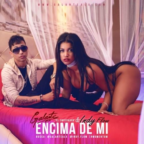 Album cover art for "Encima De Mi (Remix)" by Galante “El Emperador” & Indy Flow