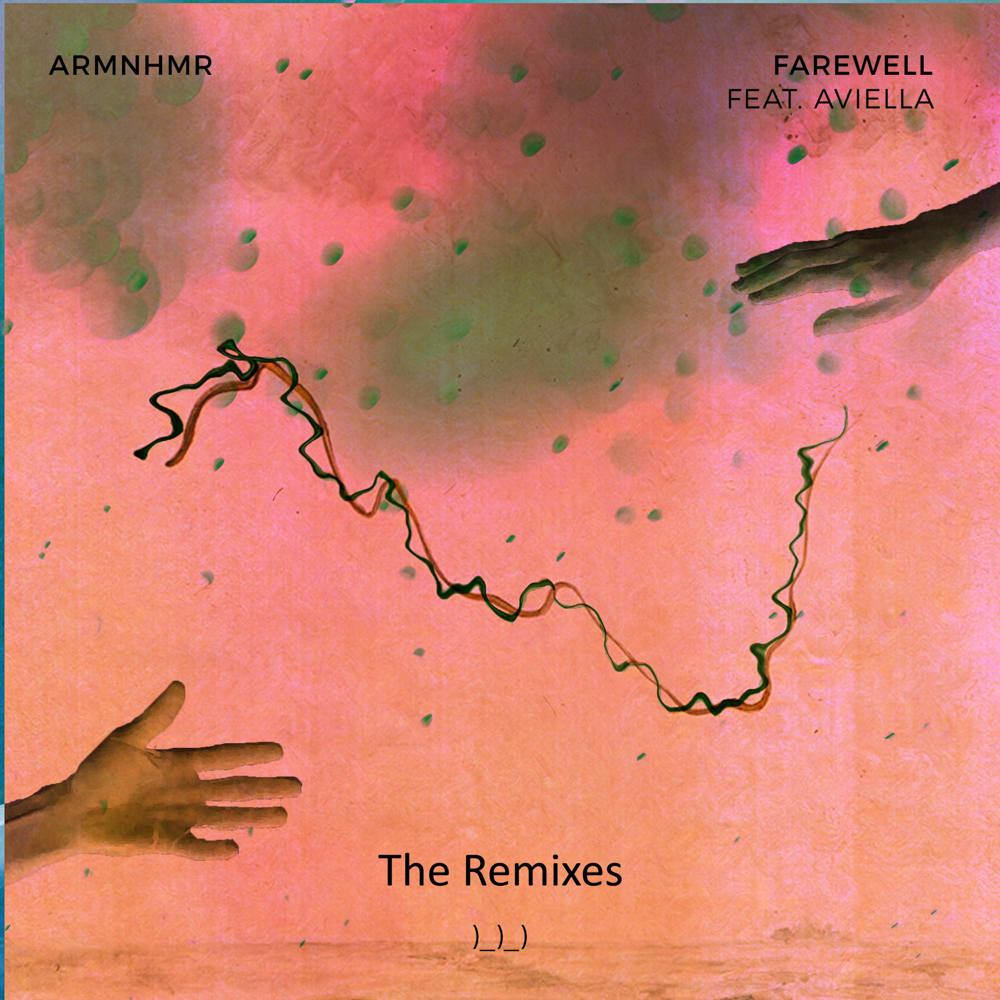 FAREWELL (BEAUZ Remix) by ARMNHMR