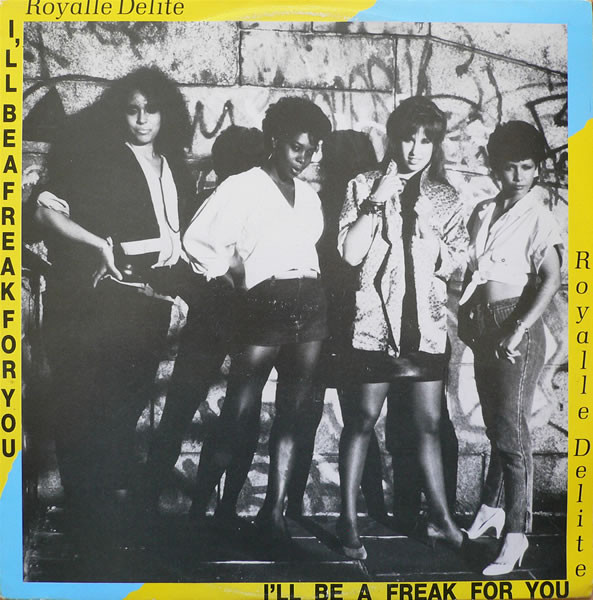 Album cover art for "(I’ll be a) Freak For You" by Royalle Delite