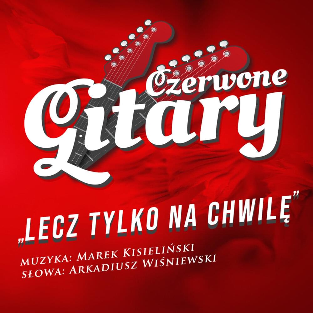 Album cover art for "Lecz Tylko Na Chwilę" by Czerwone Gitary