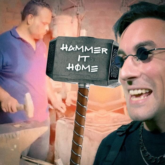 Hammer It Home by Venjent