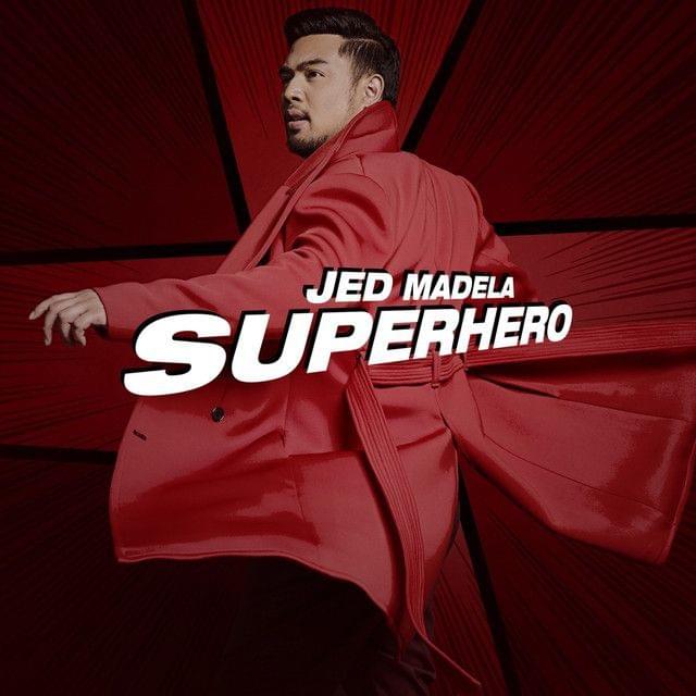 Superhero by Jed Madela