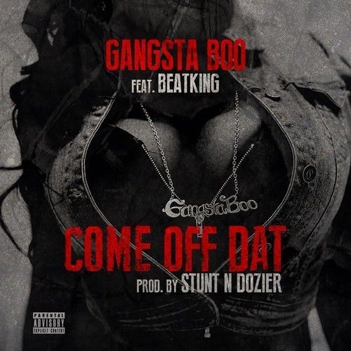 Album cover art for "Come Off Dat" by Gangsta Boo
