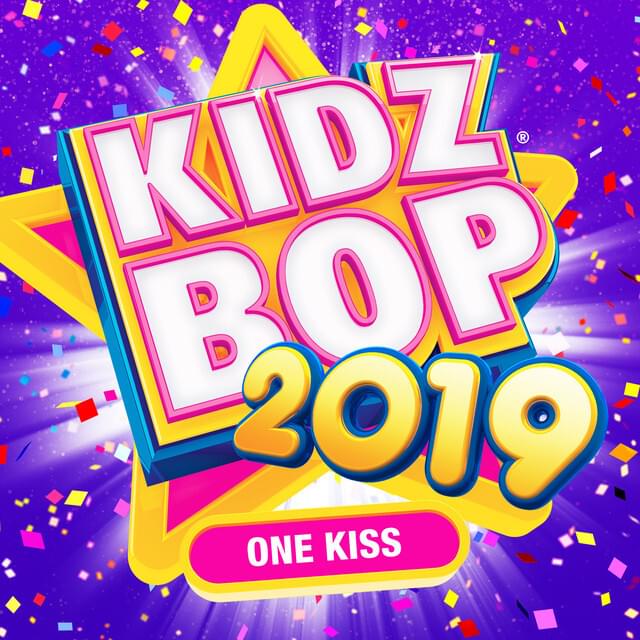 Album cover art for "One Kiss" by KIDZ BOP Kids