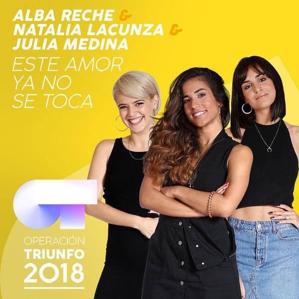 Este Amor Ya No Se Toca by Operación Triunfo 2018