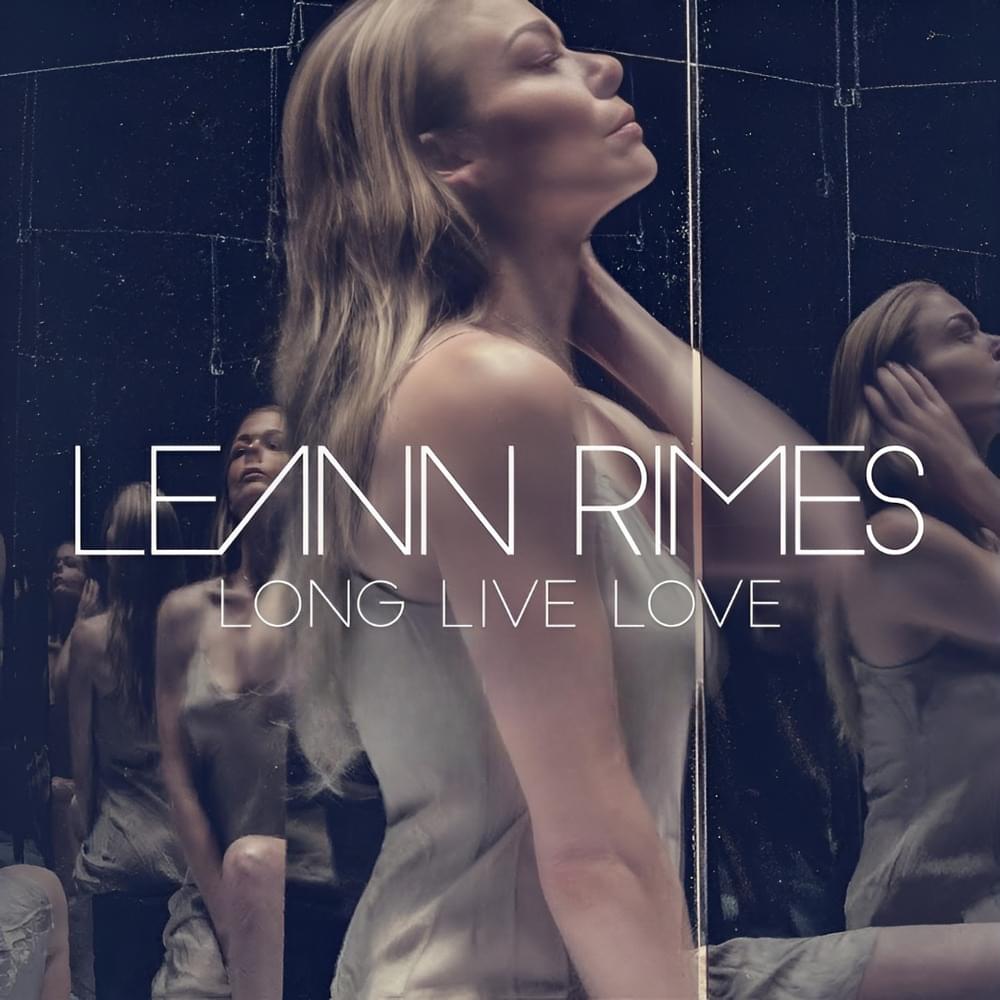 Album cover art for "Long Live Love" by LeAnn Rimes