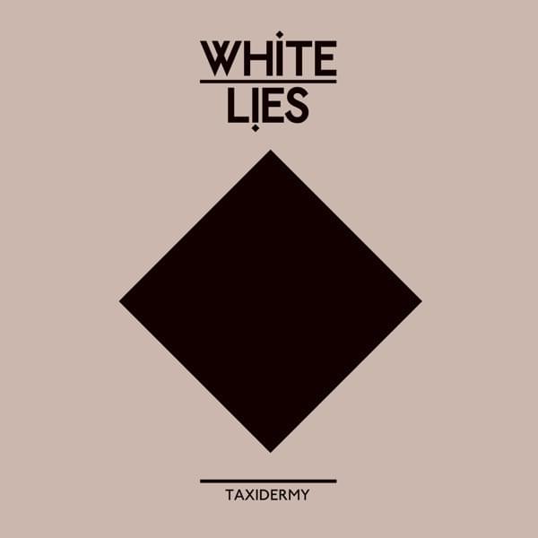 Album cover art for "Taxidermy" by White Lies