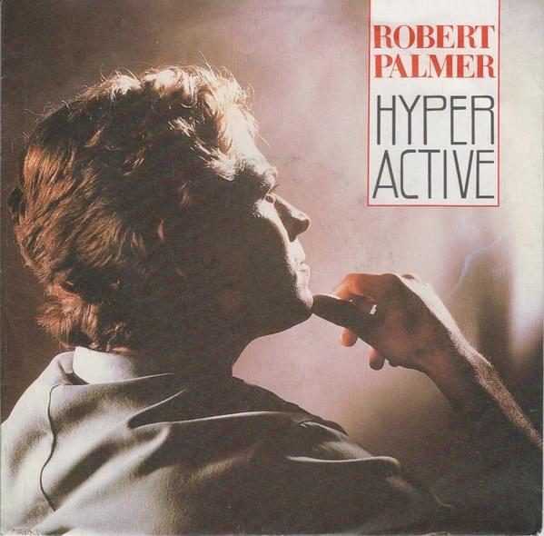 Album cover art for "Hyperactive" by Robert Palmer