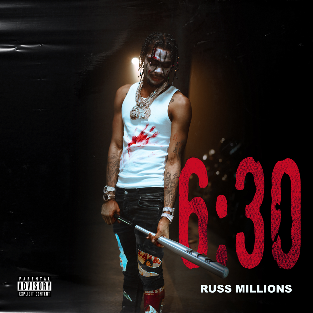 6:30 by Russ Millions