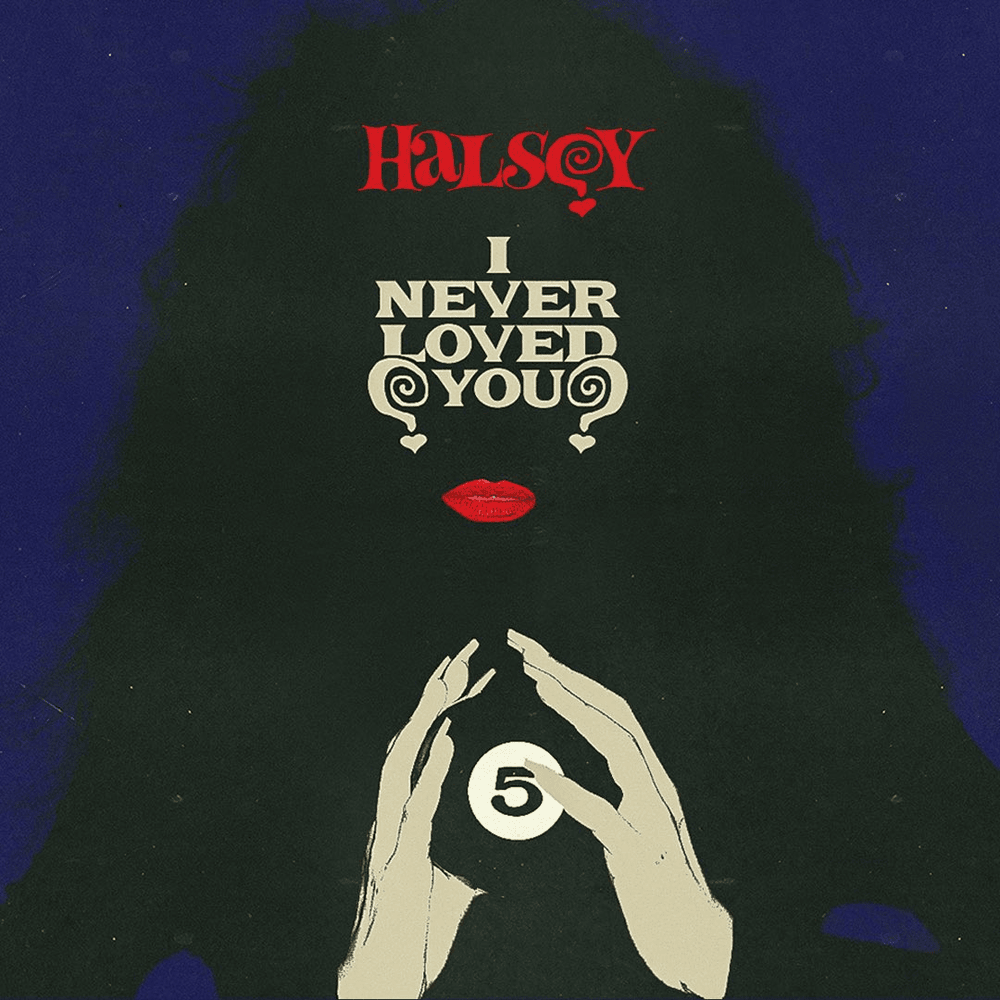 Album cover art for "I Never Loved You" by Halsey