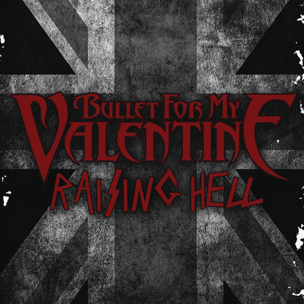 Album cover art for "Raising Hell" by Bullet for My Valentine