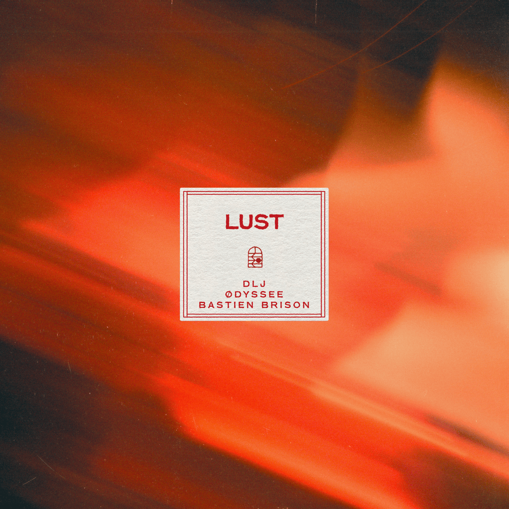 Lust by DLJ