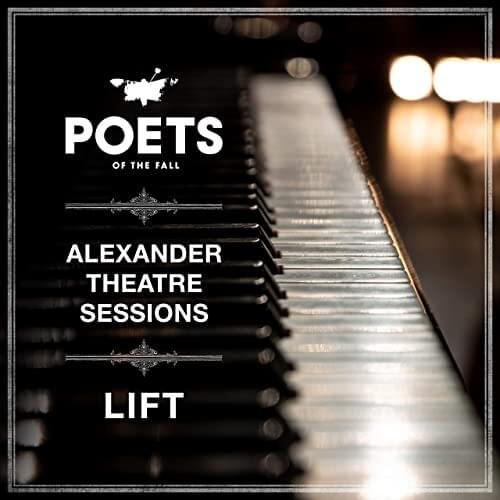 Album cover art for "Lift (Alexander Theatre Sessions)" by Poets of the Fall