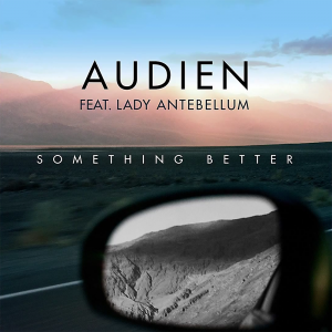 Something Better by Audien