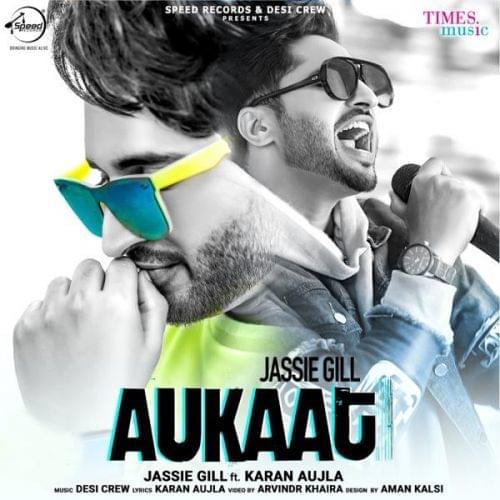 Album cover art for "Aukaat" by Jassie Gill & Karan Aujla