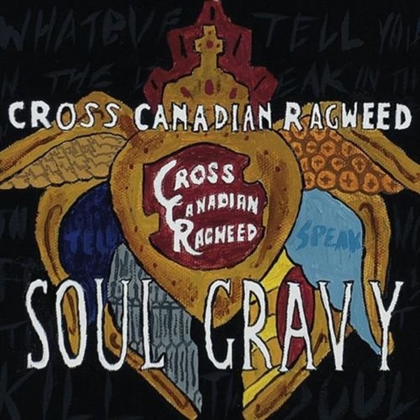 Album cover art for "Sick and Tired" by Cross Canadian Ragweed