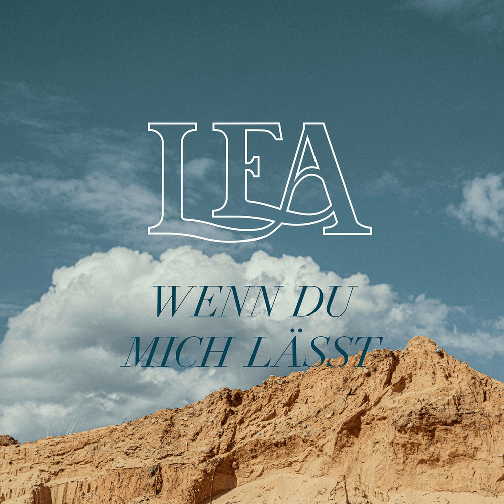 Wenn Du mich lässt by LEA