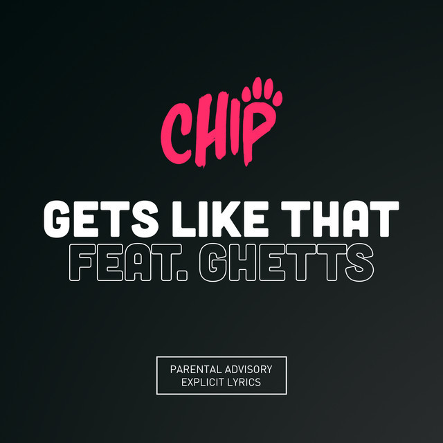 Album cover art for "Gets Like That" by Chip & Ghetts