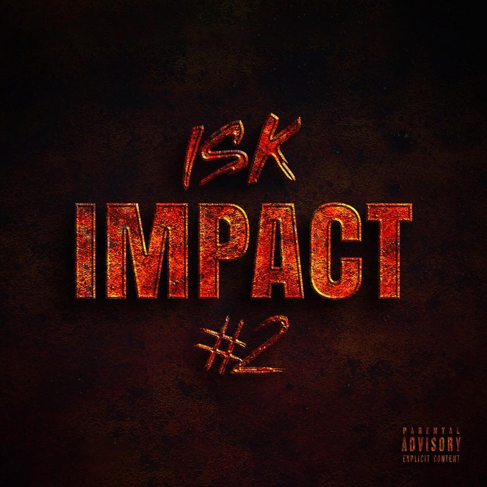 Album cover art for "Freestyle Impact #2" by ISK