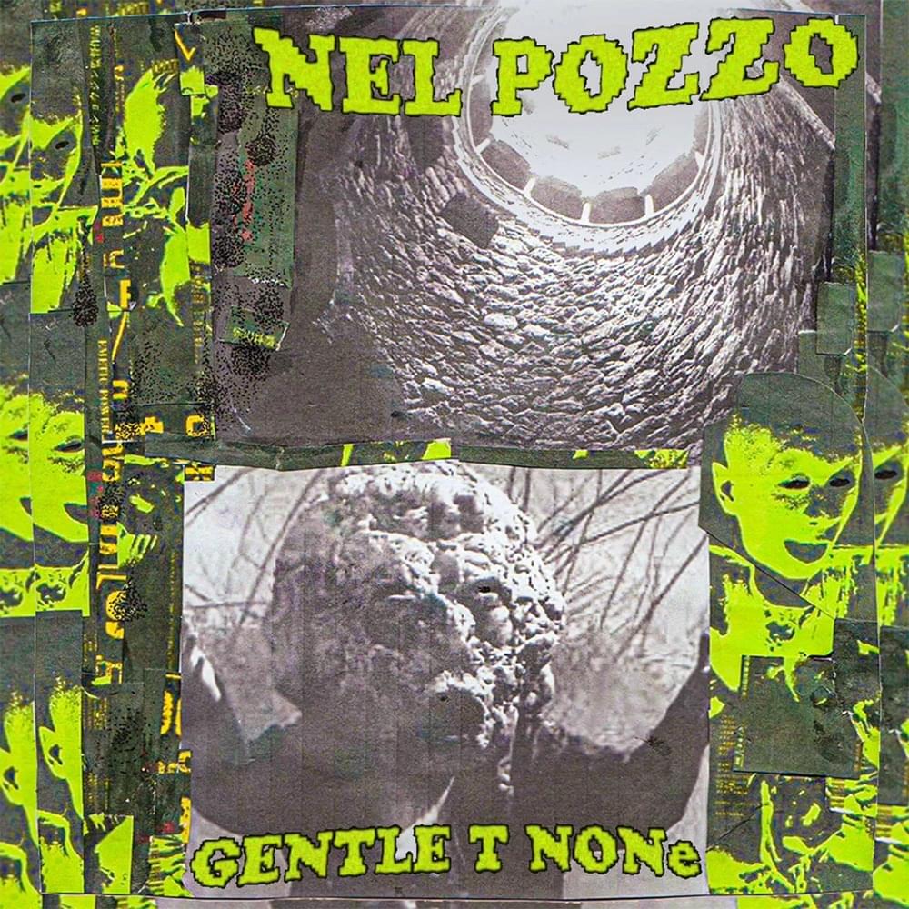 Nel Pozzo by GENTLE T